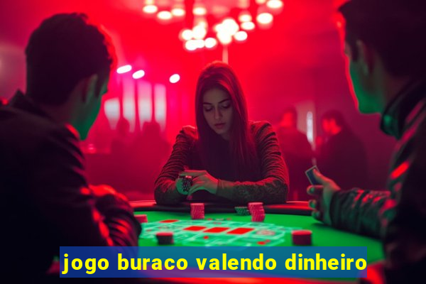 jogo buraco valendo dinheiro